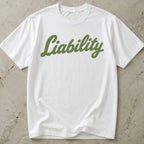 Liability Shirt