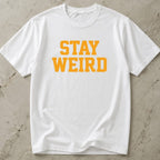 Stay Weird Slogan T-shirt