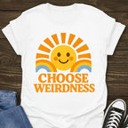 Choose Weirdness T-shirt
