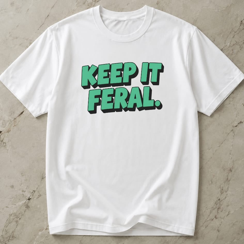 Keep It Feral Tee