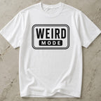 Weird Mode T-shirt