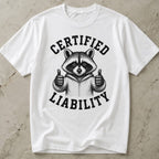 Certified Liability T-shirt