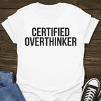 Certified Overthinker T-shirt