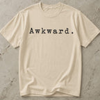 Awkward Tee