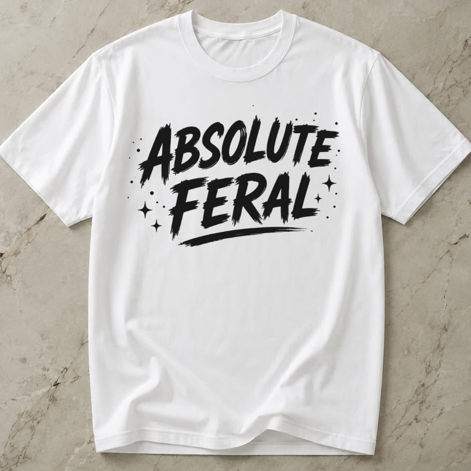 Absolute Feral T-shirt