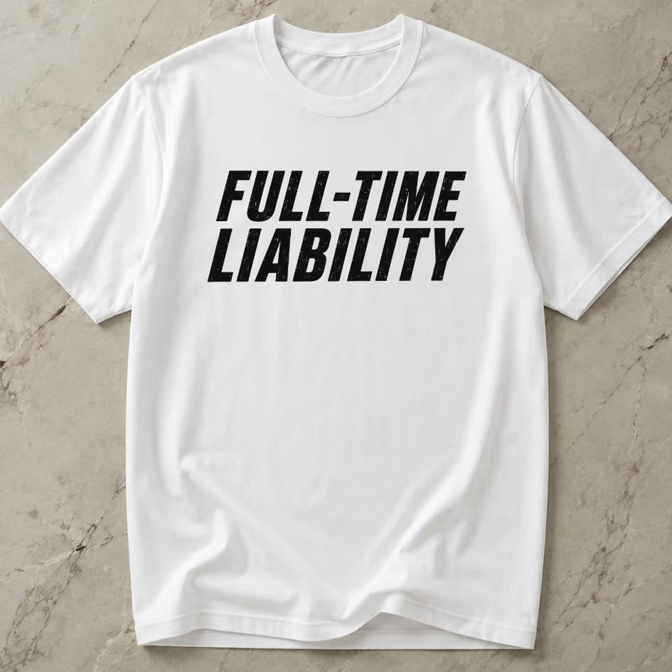 Full-time Liability Tee