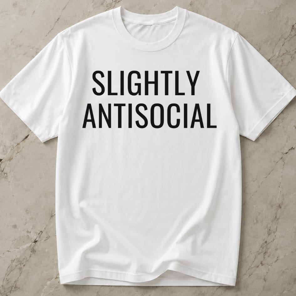 Slightly Antisocial T-shirt