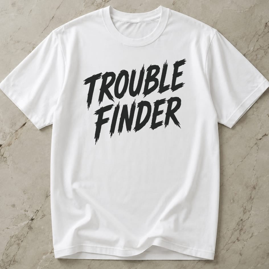 Trouble Finder T-shirt