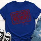 Certified Weirdo T-shirt