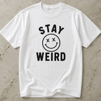 Stay Weird Tee