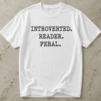 Introverted Reader Feral T-shirt