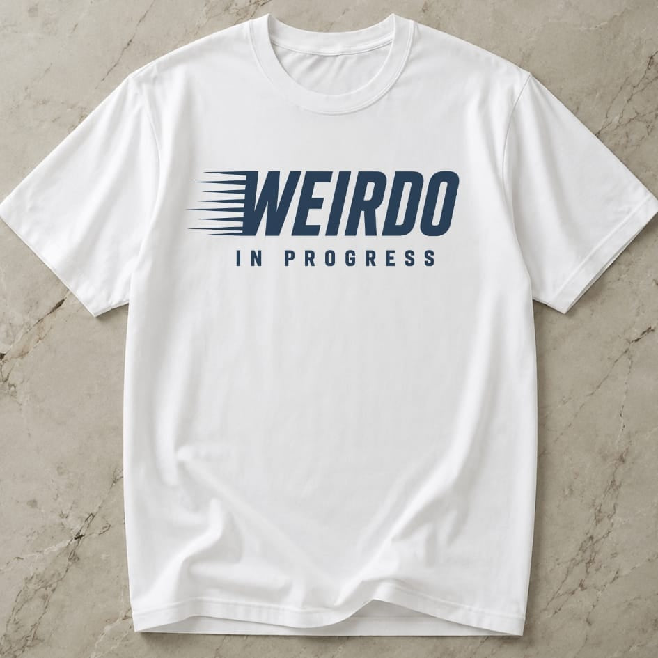Weirdo In Progress T-shirt