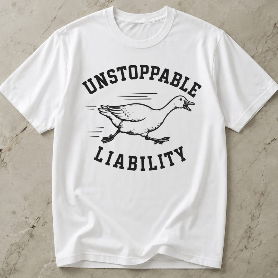Unstoppable Liability T-shirt