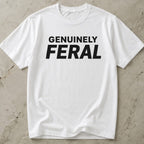 Genuinely Feral T-shirt