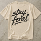 Stay Feral Tee