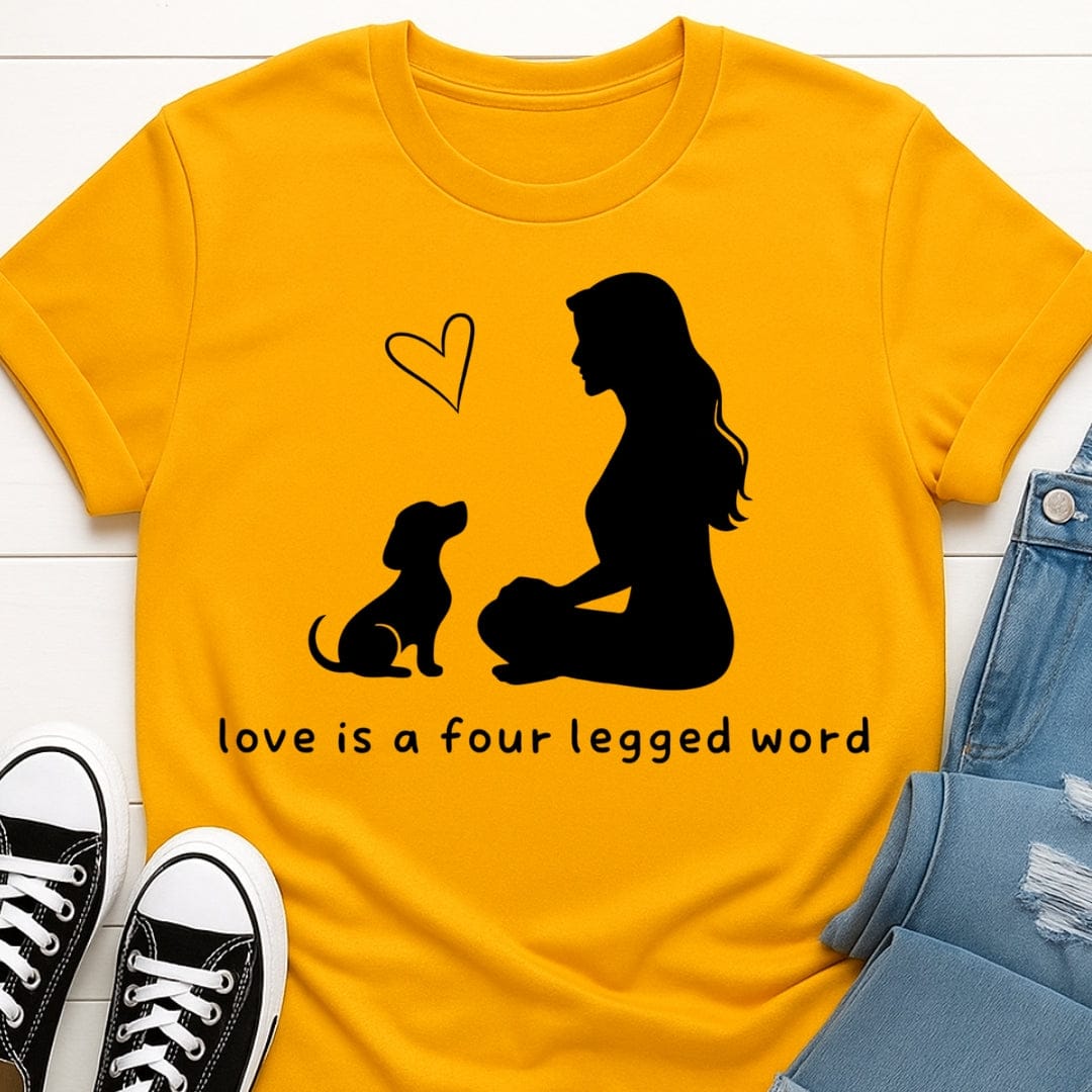 Love Is A Four Legged Word Tee