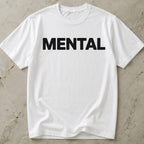 Mental T-shirt