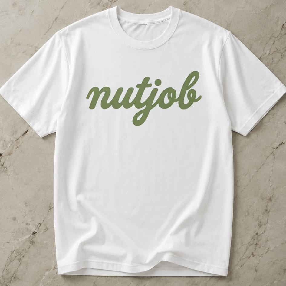 Nutjob T-shirt