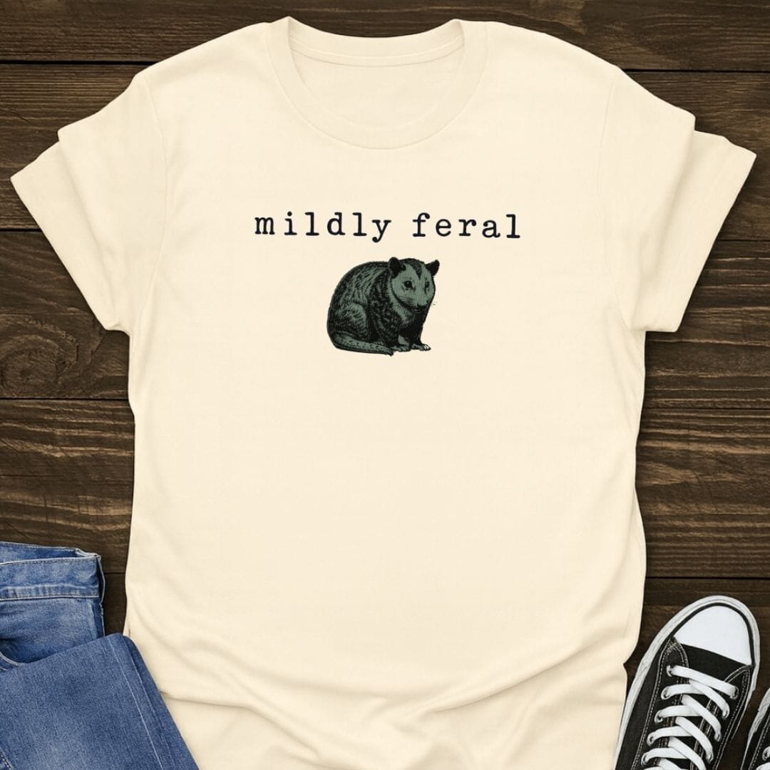 Mildly Feral Tee