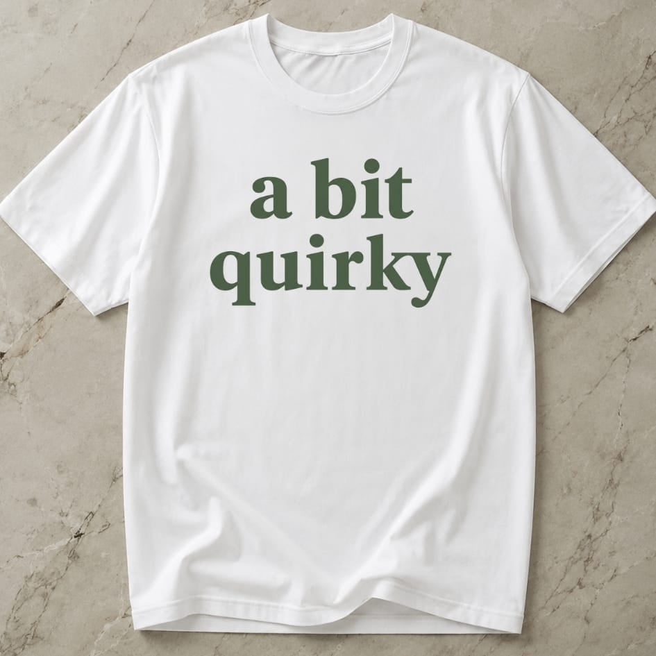 A Bit Quirky Tee