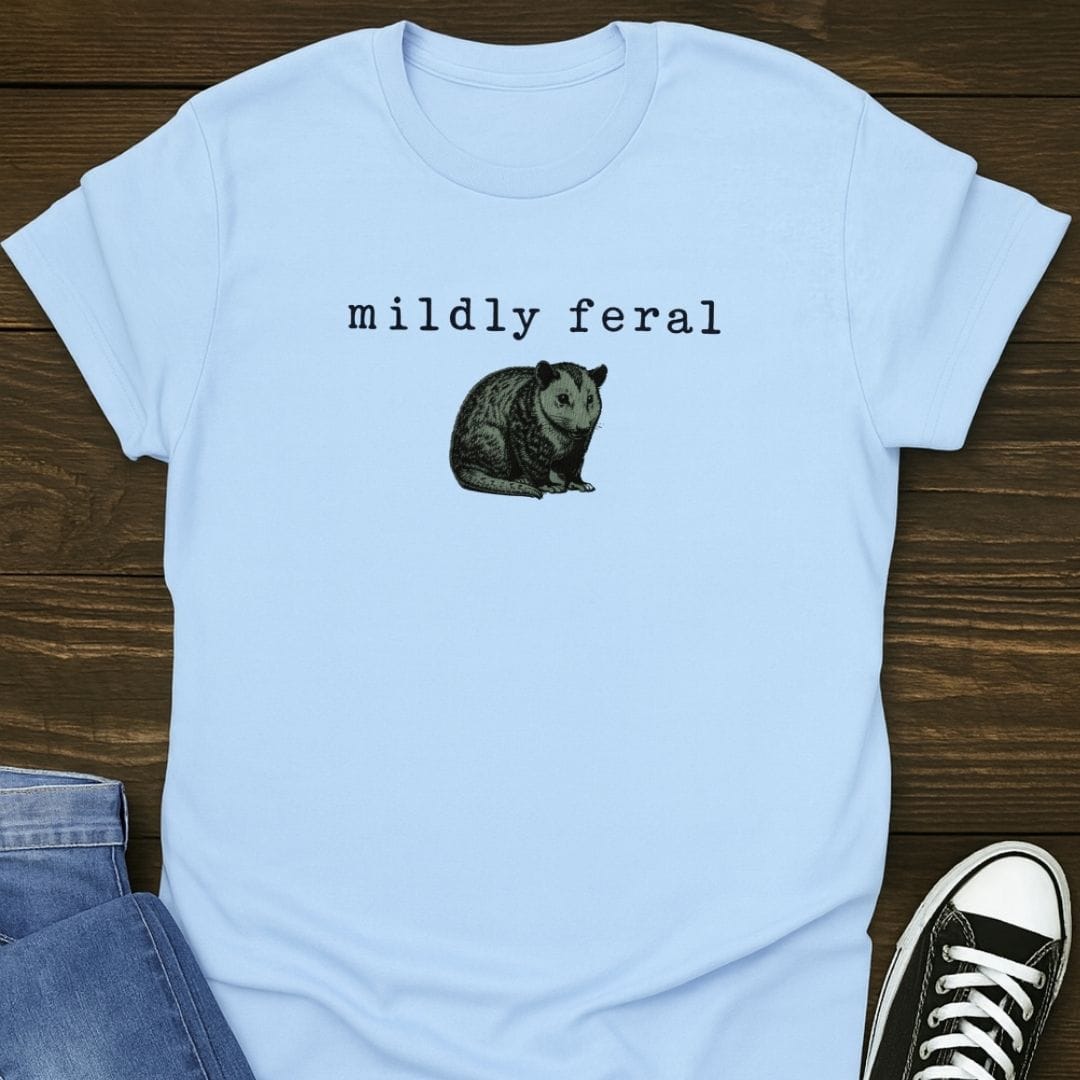 Mildly Feral Tee