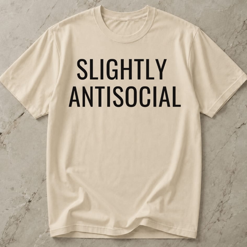 Slightly Antisocial T-shirt