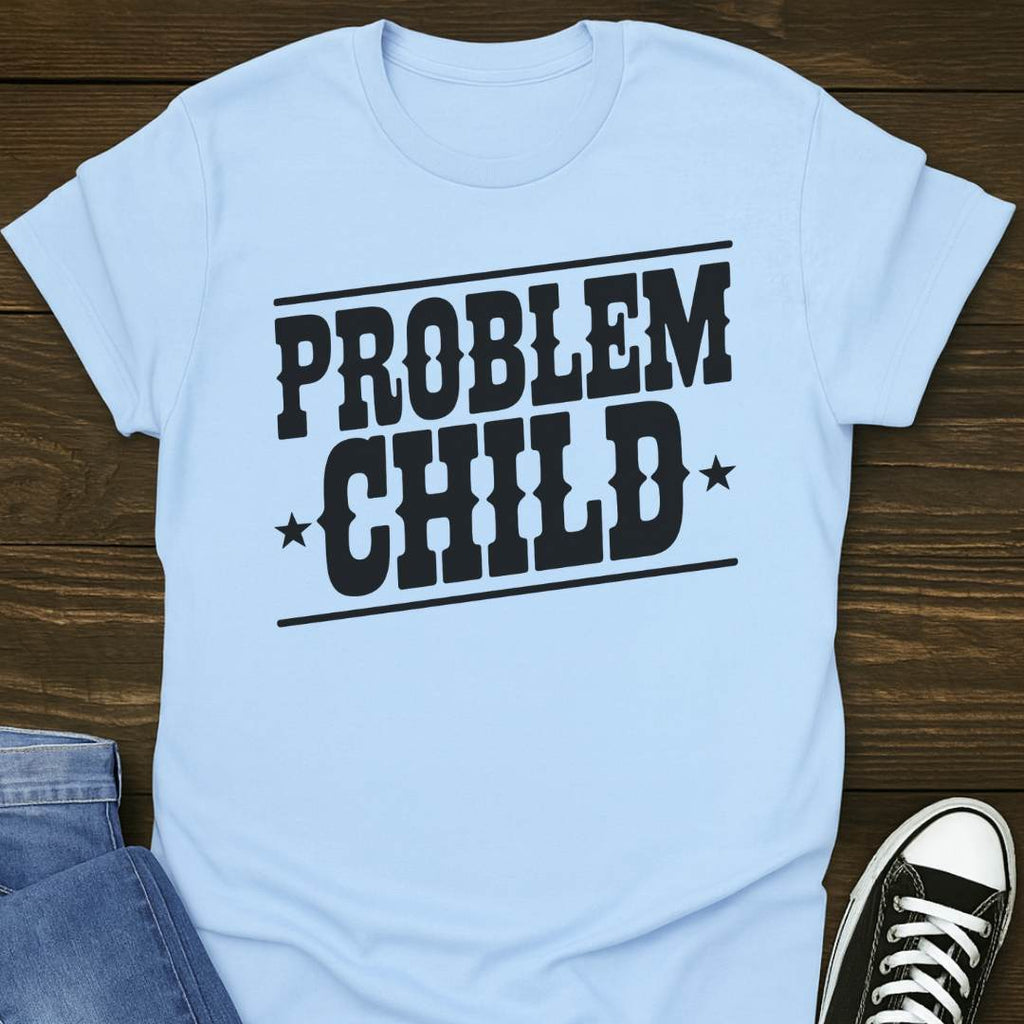 Problem Child T-shirt