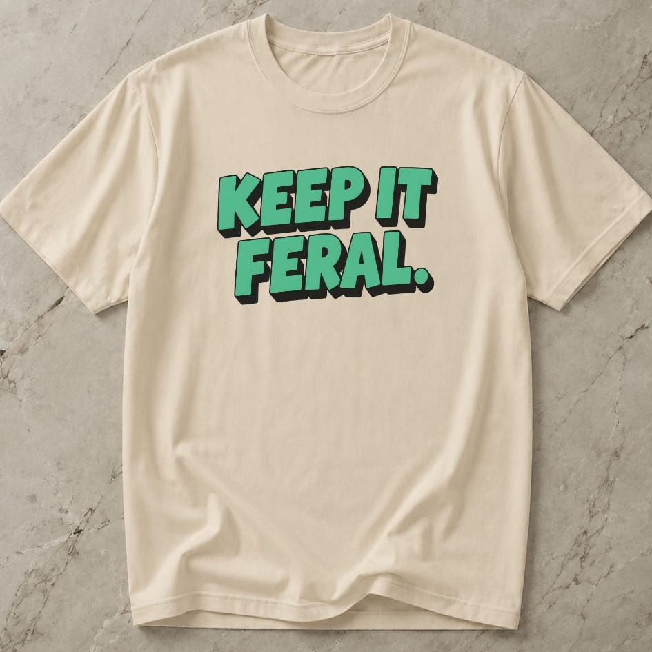Keep It Feral Tee