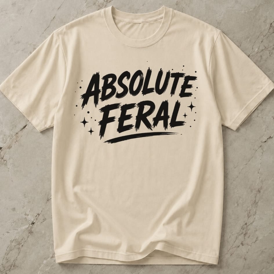 Absolute Feral T-shirt