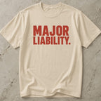 Major Liability Tee