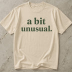 A Bit Unusual Tee