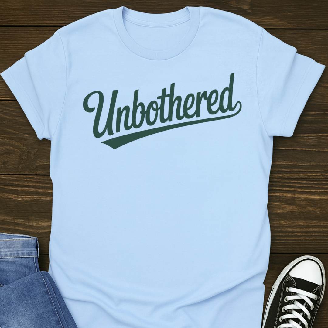 Unbothered T-shirt