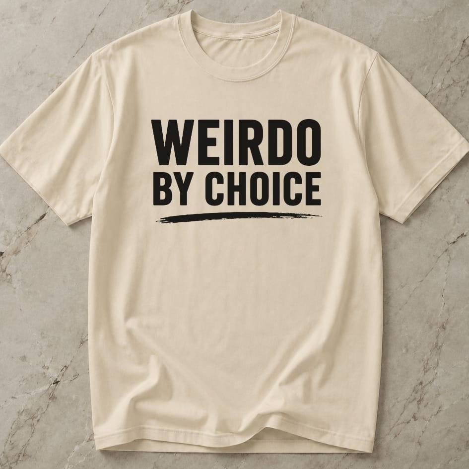 Weirdo By Choice T-shirt