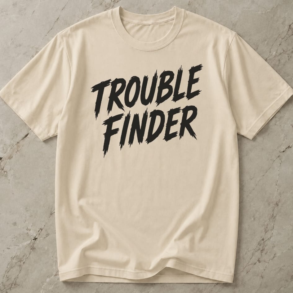 Trouble Finder T-shirt
