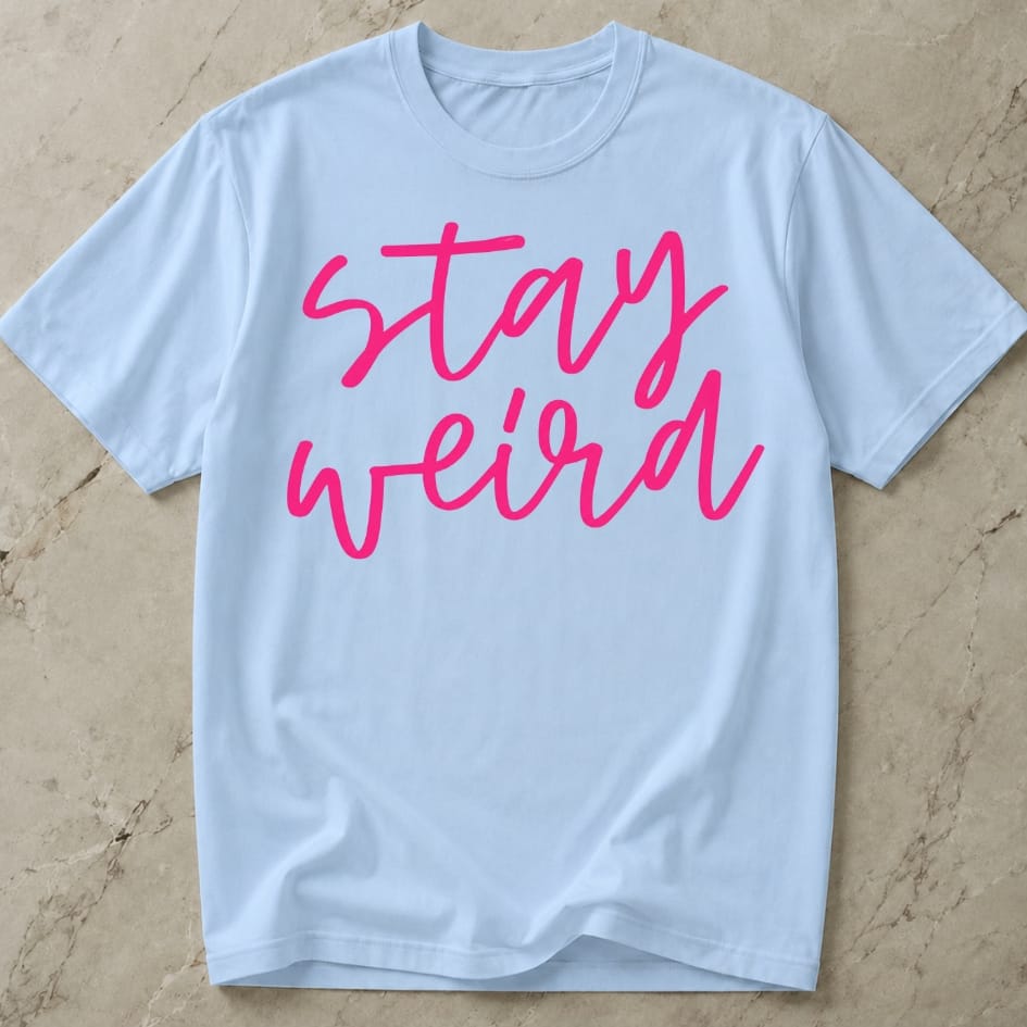 Stay Weird Tee