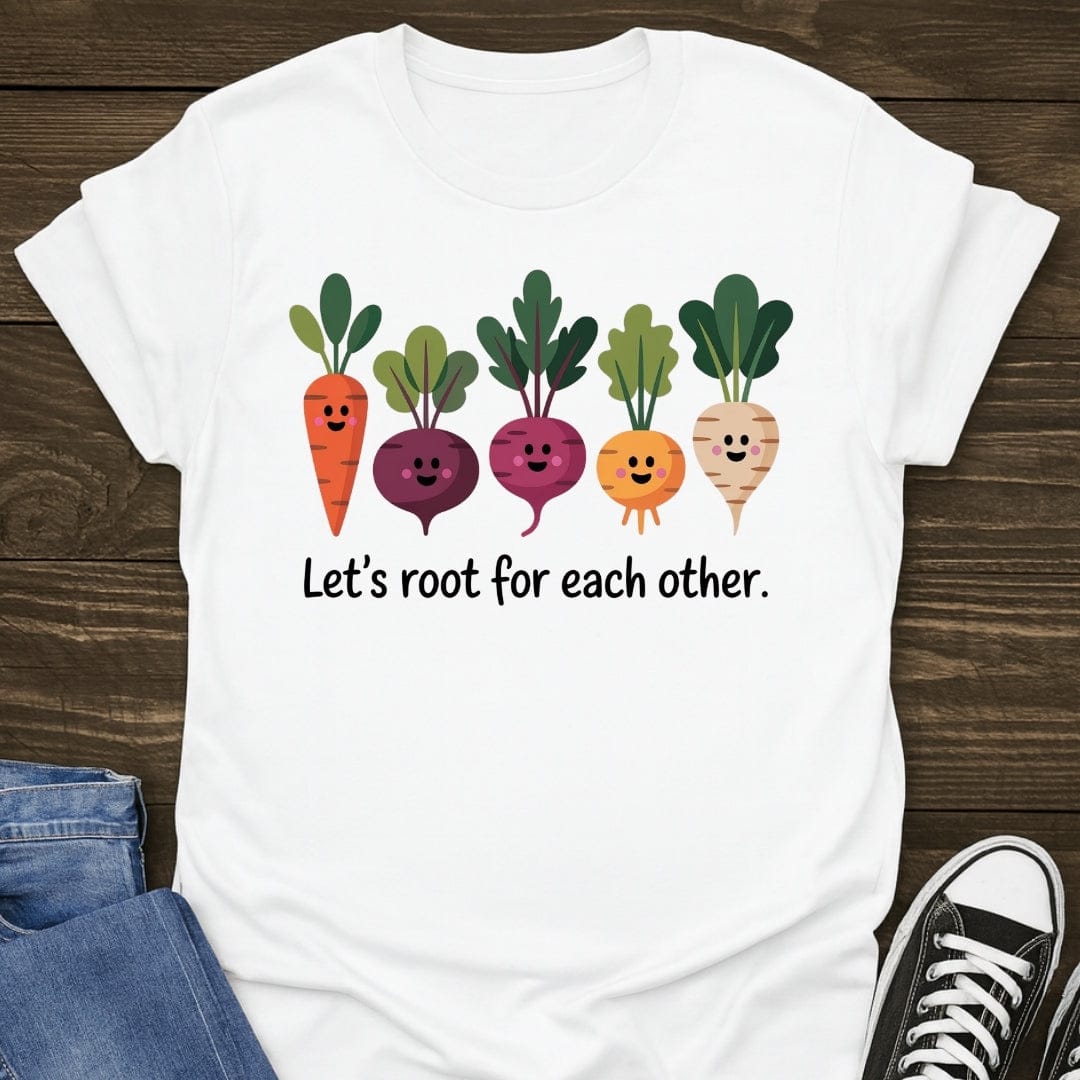 Lets Root For Each Other Tee