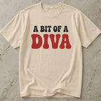A Bit Of A Diva Tee