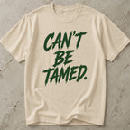 Can't Be Tamed T-shirt