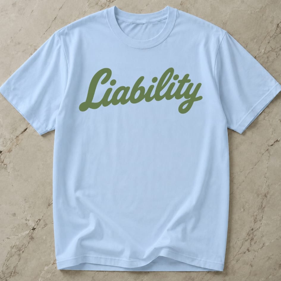 Liability Shirt