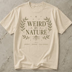 Weird By Nature T-shirt