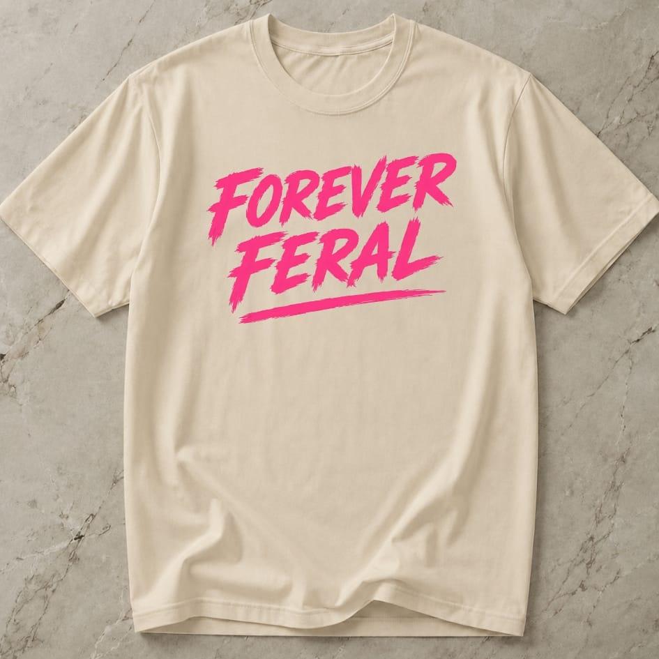 Forever Feral Tee