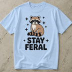 Stay Feral Raccoon T-shirt