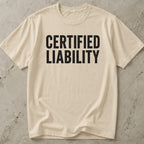 Certified Liability Tee