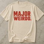 Major Weirdo T-shirt