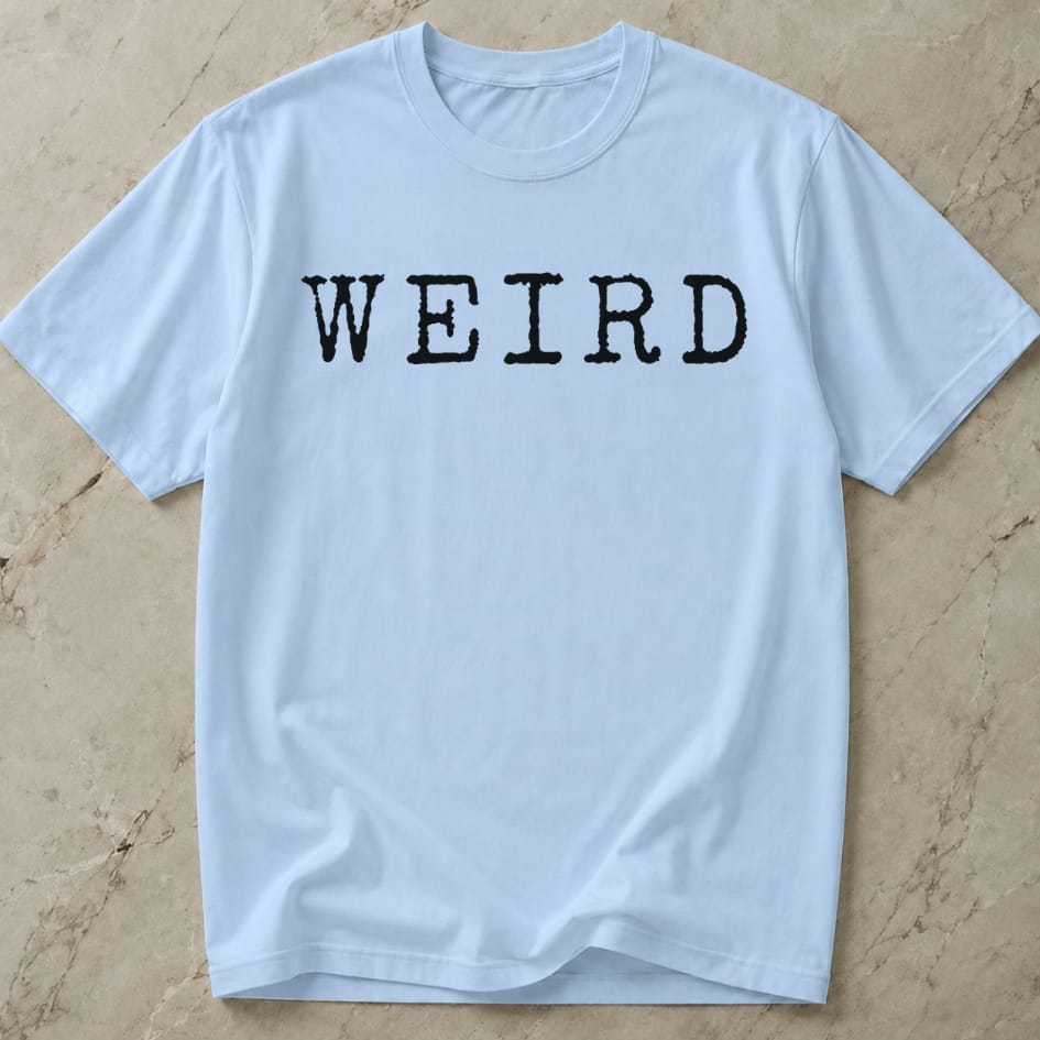 Weird Tee