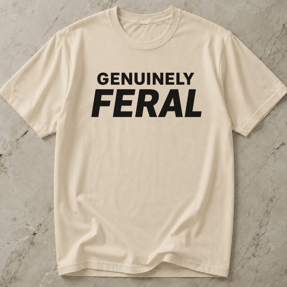 Genuinely Feral T-shirt