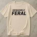 Genuinely Feral T-shirt