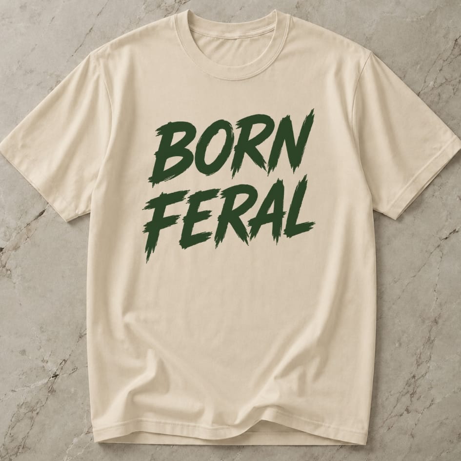 Born Feral T-shirt