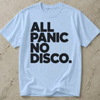 All Panic No Disco Anxiety T-shirt