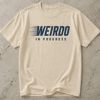 Weirdo In Progress T-shirt